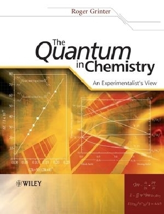 The Quantum in Chemistry - Roger Grinter