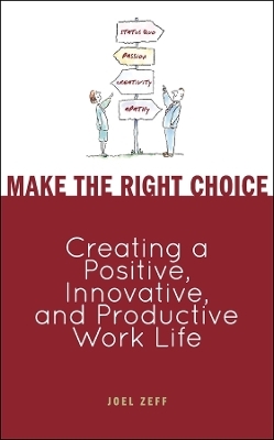 Make the Right Choice - Joel Zeff