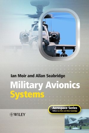 Military Avionics Systems - Ian Moir, Allan Seabridge