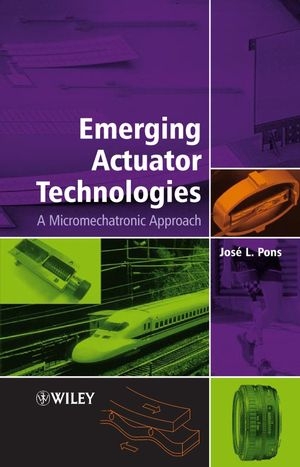 Emerging Actuator Technologies - Jos&eacute; L. Pons
