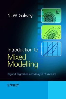 Introduction to Mixed Modelling - N. W. Galwey