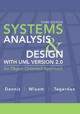 Systems Analysis and Design with UML - Alan Dennis, Barbara Haley Wixom, David P. Tegarden
