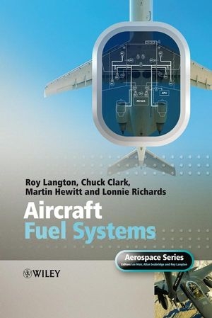 Aircraft Fuel Systems - Roy Langton, Chuck Clark, Martin Hewitt, Lonnie Richards, Ian Moir