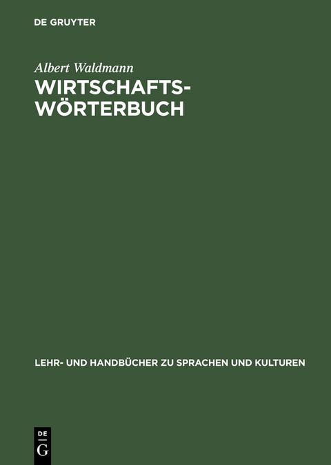 Wirtschaftsw&ouml;rterbuch - Albert Waldmann