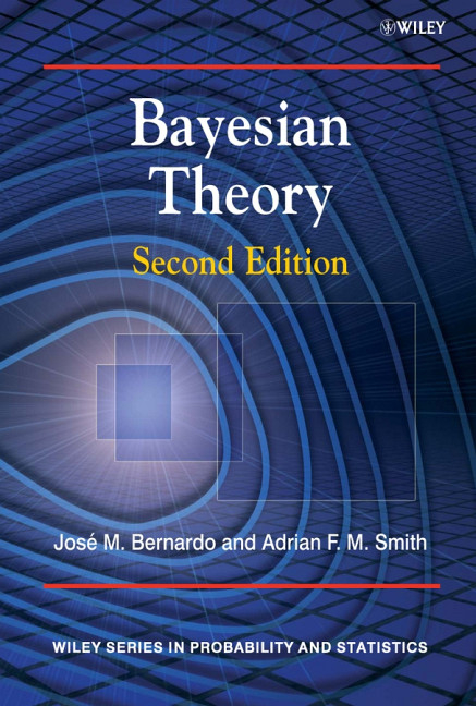 Bayesian Theory - Jose Bernardo, Adrian F. M. Smith
