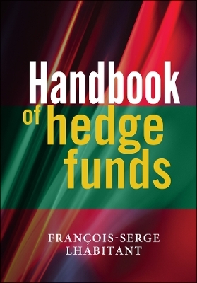 Handbook of Hedge Funds - Fran&ccedil;ois-Serge Lhabitant