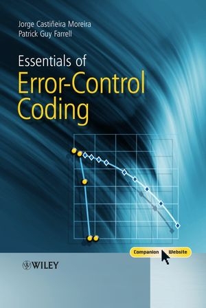 Essentials of Error-Control Coding - Jorge Casti&ntilde;eira Moreira, Patrick Guy Farrell