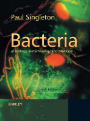 Bacteria in Biology, Biotechnology and Medicine