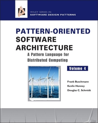 Pattern-Oriented Software Architecture, A Pattern Language for Distributed Computing - Frank Buschmann, Kevlin Henney, Douglas C. Schmidt