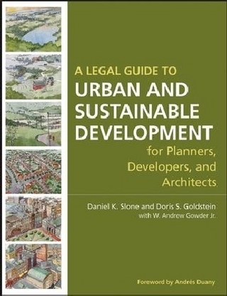 A Legal Guide to Urban and Sustainable Development for Planners, Developers and Architects
