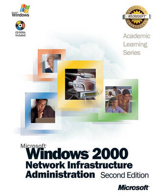ALS Microsoft Windows 2000 Network Infrastructure Administration