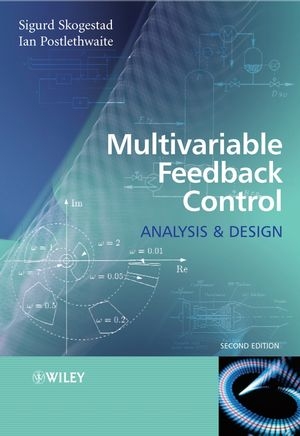 Multivariable Feedback Control - Sigurd Skogestad, Ian Postlethwaite
