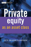 Private Equity as an Asset Class - Guy Fraser-Sampson
