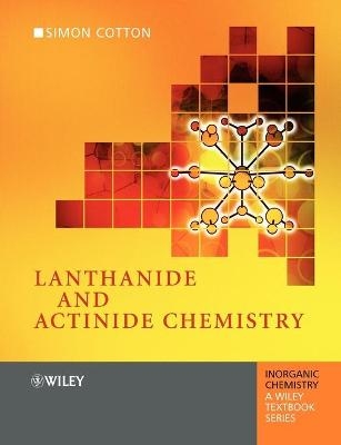Lanthanide and Actinide Chemistry - Simon Cotton