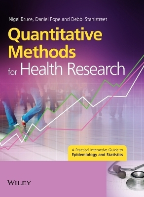 Quantitative Methods for Health Research - Nigel Bruce, Daniel Pope, Debbi Stanistreet