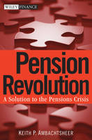 Pension Revolution - Keith P. Ambachtsheer