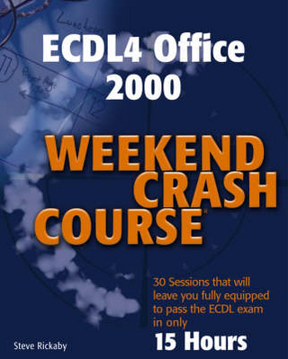 ECDL4 Office 2000 Weekend Crash Course