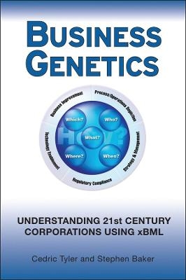 Business Genetics - Cedric G. Tyler, Stephen R. Baker