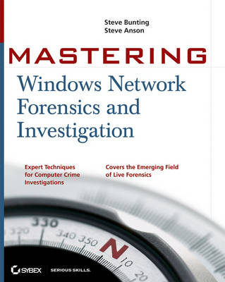 Mastering Windows Network Forensics and Investigation - Steven Anson, Steve Bunting