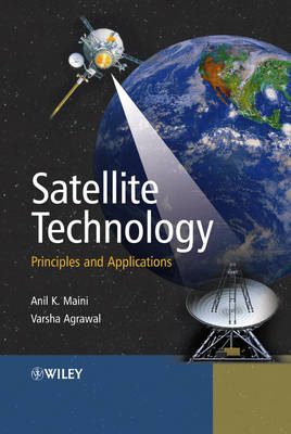 Satellite Technology - Anil K. Maini, Varsha Agrawal