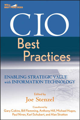 CIO Best Practices - Joe Stenzel, Gary Cokins, Bill Flemming, Anthony Hill, Michael H. Hugos