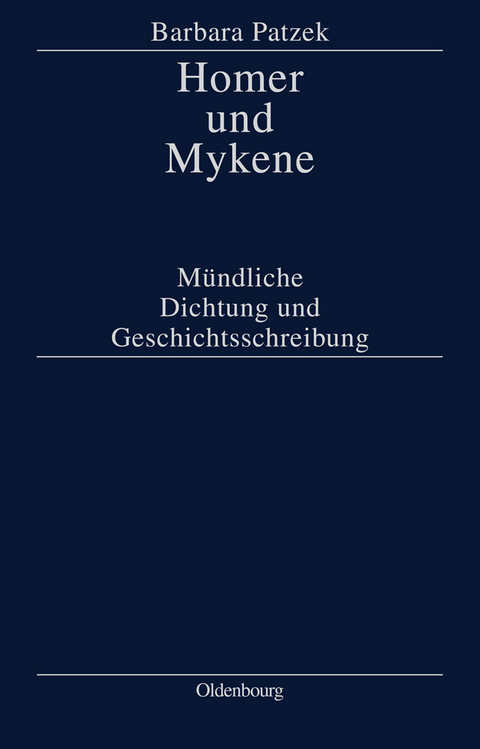 Homer und Mykene - Barbara Patzek