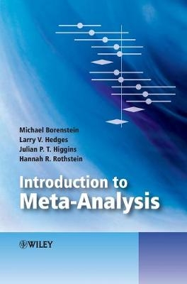 Introduction to Meta-Analysis - Michael Borenstein, Larry V. Hedges, Julian P. T. Higgins, Hannah R. Rothstein