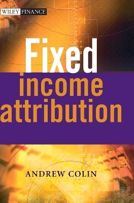 Fixed Income Attribution - Andrew Colin