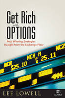 Get Rich with Options - Lee Lowell