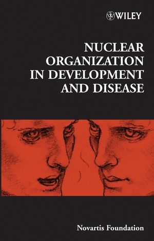 Nuclear Organization in Development and Disease - 