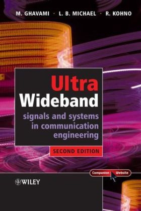 Ultra Wideband Signals and Systems in Communication Engineering - M. Ghavami, Lachlan Michael, Ryuji Kohno