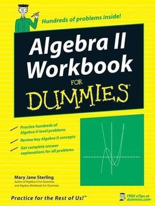 Algebra II Workbook For Dummies - Mary Jane Sterling