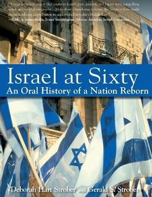 Israel at Sixty - Deborah Hart Strober, Gerald S. Strober