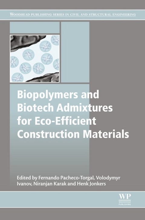 Biopolymers and Biotech Admixtures for Eco-Efficient Construction Materials - 