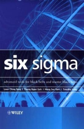 Six Sigma - Loon Ching Tang, Thong Ngee Goh, Hong See Yam, Timothy Yoap