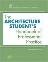 The Architecture Student's Handbook of Professional Practice, 14E W/CD (Aia) -  American Institute of Architects
