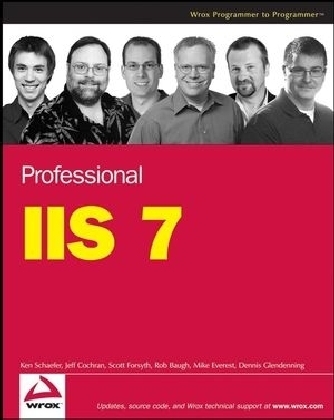 Professional IIS 7 - Kenneth Schaefer, Jeff Cochran, Scott Forsyth, Rob Baugh, Mike Everest