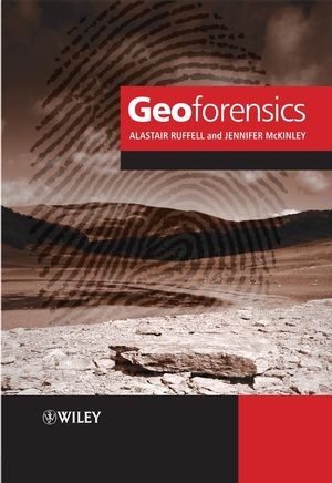 Geoforensics - Alastair Ruffell, Jennifer McKinley