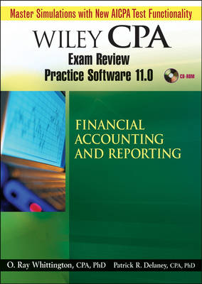 Wiley CPA Examination Review Practice Software 11.0 FAR Revised - Patrick R. Delaney, O. Ray Whittington