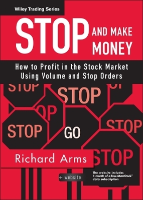 Stop and Make Money - Richard W. Arms
