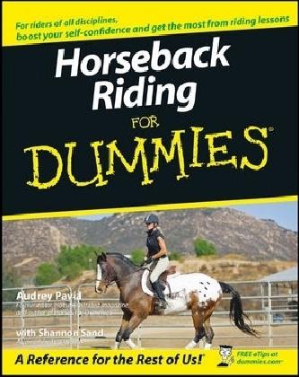 Horseback Riding For Dummies - Audrey Pavia