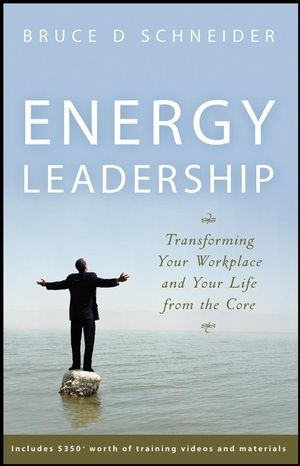 Energy Leadership - Bruce D Schneider