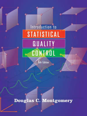 Introduction to Statistical Quality Control - Douglas C. Montgomery
