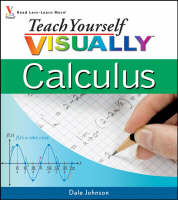 Teach Yourself Visually Calculus - Dale W. Johnson