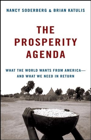 The Prosperity Agenda - Nancy Soderberg, Brian Katulis