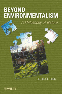 Beyond Environmentalism - Jeffrey E. Foss