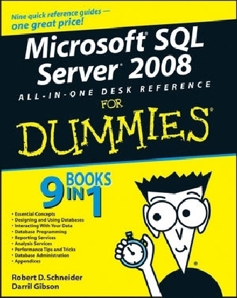 Microsoft SQL Server 2008 All-in-One Desk Reference For Dummies - Robert D. Schneider, Darril Gibson