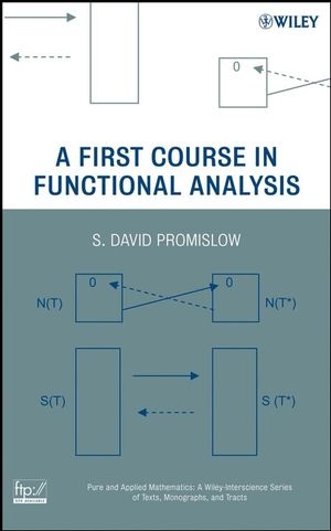 A First Course in Functional Analysis - S. David Promislow