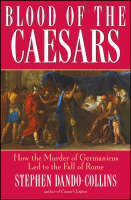 Blood of the Caesars - Stephen Dando-Collins