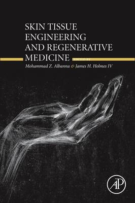 Skin Tissue Engineering and Regenerative Medicine